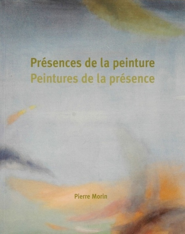 presences de la peinture / peintures de la presence - edition 2009 presences de la peinture / peintures de la presence - edition 2009